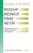 Molecular Breeding of Forage and Turf: Proceedings of the 3rd International Symposium, Molecular Breeding of Forage and Turf, Dallas, Texas, and Ardmore, Oklahoma, U.S.A., May, 18-22, 2003