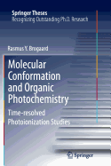 Molecular Conformation and Organic Photochemistry: Time-Resolved Photoionization Studies