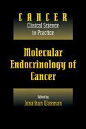 Molecular Endocrinology of Cancer: Volume 1, Part 2, Endocrine Therapies