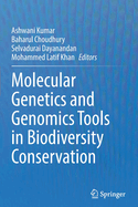 Molecular Genetics and Genomics Tools in Biodiversity Conservation