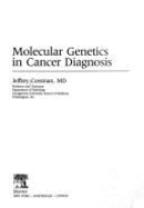 Molecular Genetics in Cancer Diagnosis - Cossman, Jeffrey