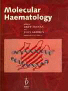 Molecular Haematology - Provan, Andrew, and Gribben, John, and Provan, Drew