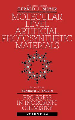 Molecular Level Artificial Photosynthetic Materials, Volume 44 - Meyer, Gerald J (Editor), and Karlin, Kenneth D (Editor)