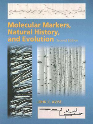 Molecular Markers, Natural History, and Evolution - Avise, John C, Ph.D.