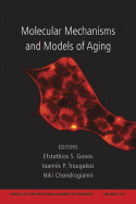 Molecular Mechanisms and Models of Aging, Volume 1119