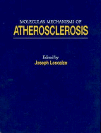 Molecular mechanisms of atherosclerosis