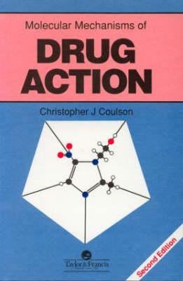 Molecular Mechanisms of Drug Action - Coulson, Christopher J