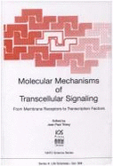 Molecular Mechanisms of Transcellular Signalling: From Membrane Receptors to Transcription Factors - Thiery, J P