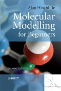 Molecular Modelling for Beginners - Hinchliffe, Alan