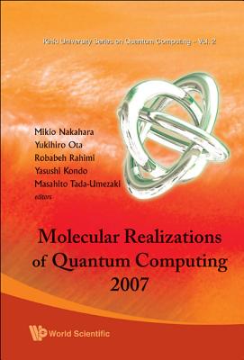 Molecular Realizations of Quantum.. (V2) - Nakahara, Mikio (Editor), and Kondo, Yasushi (Editor), and Rahimi, Robabeh (Editor)