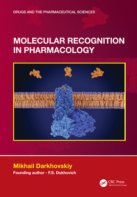 Molecular Recognition in Pharmacology - Darkhovskiy, Mikhail