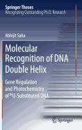 Molecular Recognition of DNA Double Helix: Gene Regulation and Photochemistry of Bru Substituted DNA