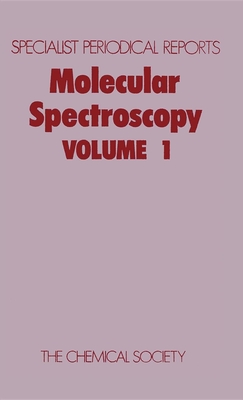 Molecular Spectroscopy: Volume 1 - Barrow, R F (Editor), and Long, Derek A (Editor), and Millen, D J (Editor)