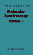 Molecular Spectroscopy: Volume 5