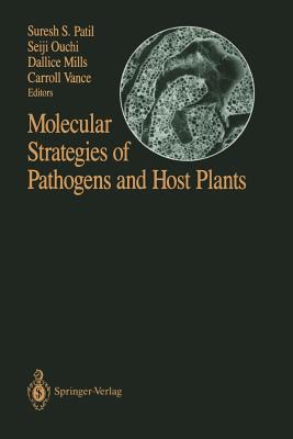 Molecular Strategies of Pathogens and Host Plants - Patil, Suresh S (Editor), and Ouchi, Seiji (Editor), and Mills, Dallice (Editor)