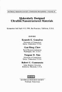 Molecularly Designed Ultrafine/Nanostructured Materials: Symposium Held April 4-8, 1994, San Francisco, California, U.S.A. - Gonsalves, Kenneth E