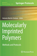 Molecularly Imprinted Polymers: Methods and Protocols