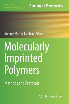 Molecularly Imprinted Polymers: Methods and Protocols - Martn-Esteban, Antonio (Editor)