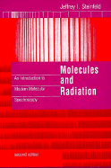 Molecules and Radiation, 2nd Edition: An Introduction to Modern Molecular Spectroscopy