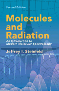 Molecules and Radiation: An Introduction to Modern Molecular Spectroscopy. Second Edition
