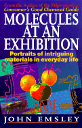 Molecules at an Exhibition: Portraits of Intriguing Materials in Everyday Life