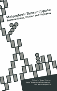 Molecules in Time and Space: Bacterial Shape, Division and Phylogeny