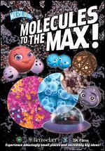 Molecules to the Max!