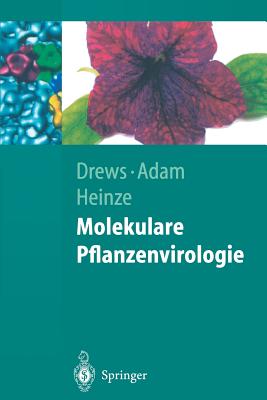 Molekulare Pflanzenvirologie - Drews, Gerhart, and Adam, G?nter, and Heinze, Cornelia