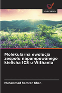 Molekularna ewolucja zespolu napompowanego kielicha ICS u Withania