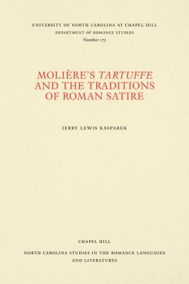 Molire's Tartuffe and the Traditions of Roman Satire - Kasparek, Jerry Lewis