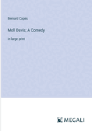 Moll Davis; A Comedy: in large print