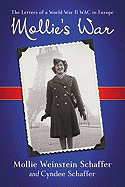 Mollie's War: The Letters of a World War II Wac in Europe