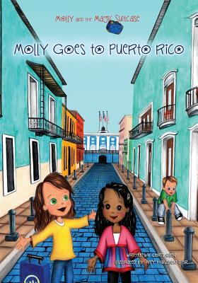 Molly and the Magic Suitcase: Molly Goes to Puerto Rico - Oler, Chris