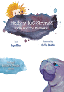 Molly and the Mermaids - Molly Y Las Sirenas: Bilingual Children's Picture Book English Spanish