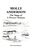 Molly Anderson: The Saga of a Pioneer Woman