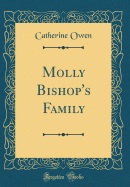 Molly Bishop's Family (Classic Reprint)