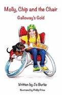 Molly, Chip and the Chair: 1: Galloway's Gold