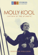 Molly Kool: First Female Captain of the Atlantic