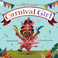 Molly Morningstar Carnival Girl: A Colorful Story of Culture and Friendship