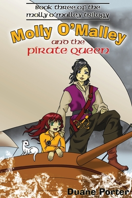 Molly O'Malley and the Pirate Queen - Porter, Duane