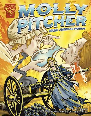 Molly Pitcher: Young American Patriot - Glaser, Jason