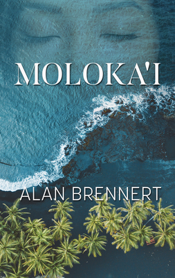 Moloka'i - Brennert, Alan