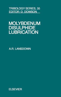 Molybdenum Disulphide Lubrication: Volume 35 - Lansdown, A R