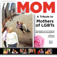 Mom: A Tribute to Mothers of LGBTs