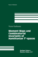 Moment Maps and Combinatorial Invariants of Hamiltonian TN-Spaces