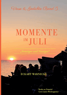 Momente im Juli: Verse und Gedichte Band 5 - Sonniges und Sinniges