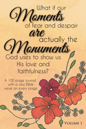 Moments are Monuments, Vol 1.