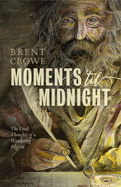 Moments 'til Midnight: The Final Thoughts of a Wandering Pilgrim