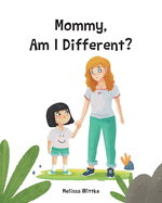 Mommy, Am I Different?