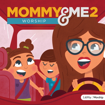 Mommy and Me Worship, Vol. 2 CD - LifeWay Worship (Compiled by)